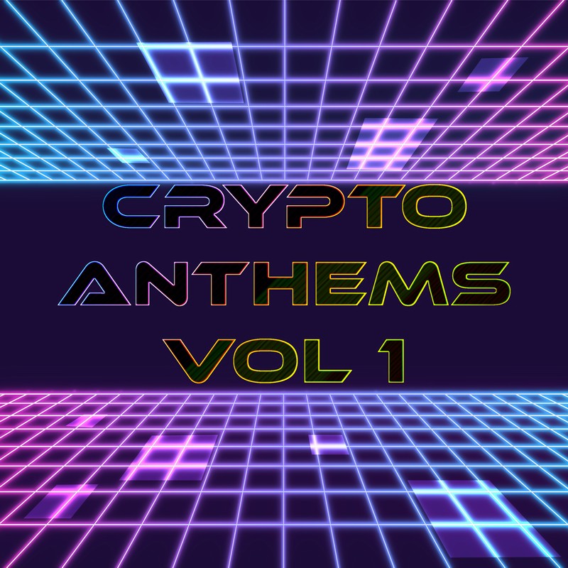 Crypto Anthems, Vol. 1 cover art